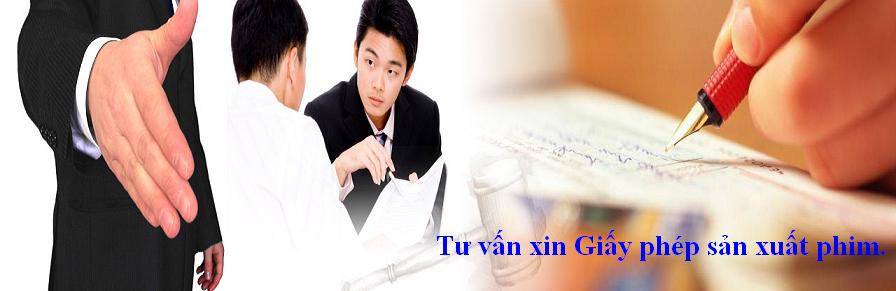 Tư vấn xin Giấy phép sản xuất phim.