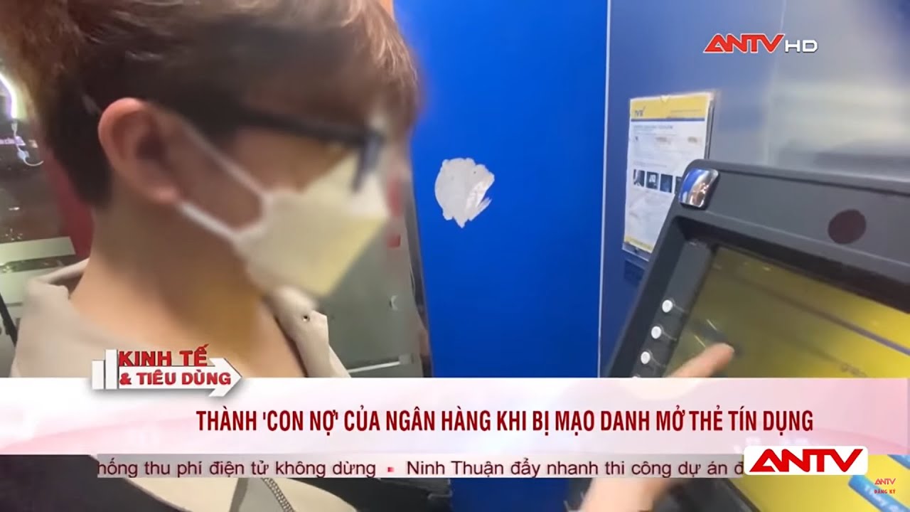 Thủ đoạn lừa đảo mới: Mạo danh mở thẻ tín dụng – Người tiêu dùng cần lưu ý những gì?