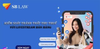 Kiểm soát tránh thất thu thuế với Livestream bán hàng