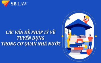 Các vấn đề pháp lý về tuyển dụng trong cơ quan nhà nước