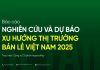 Báo cáo NGHIÊN CỨU VÀ DỰ BÁO XU HƯỚNG THỊ TRƯỜNG BÁN LẺ VIỆT NAM 2025