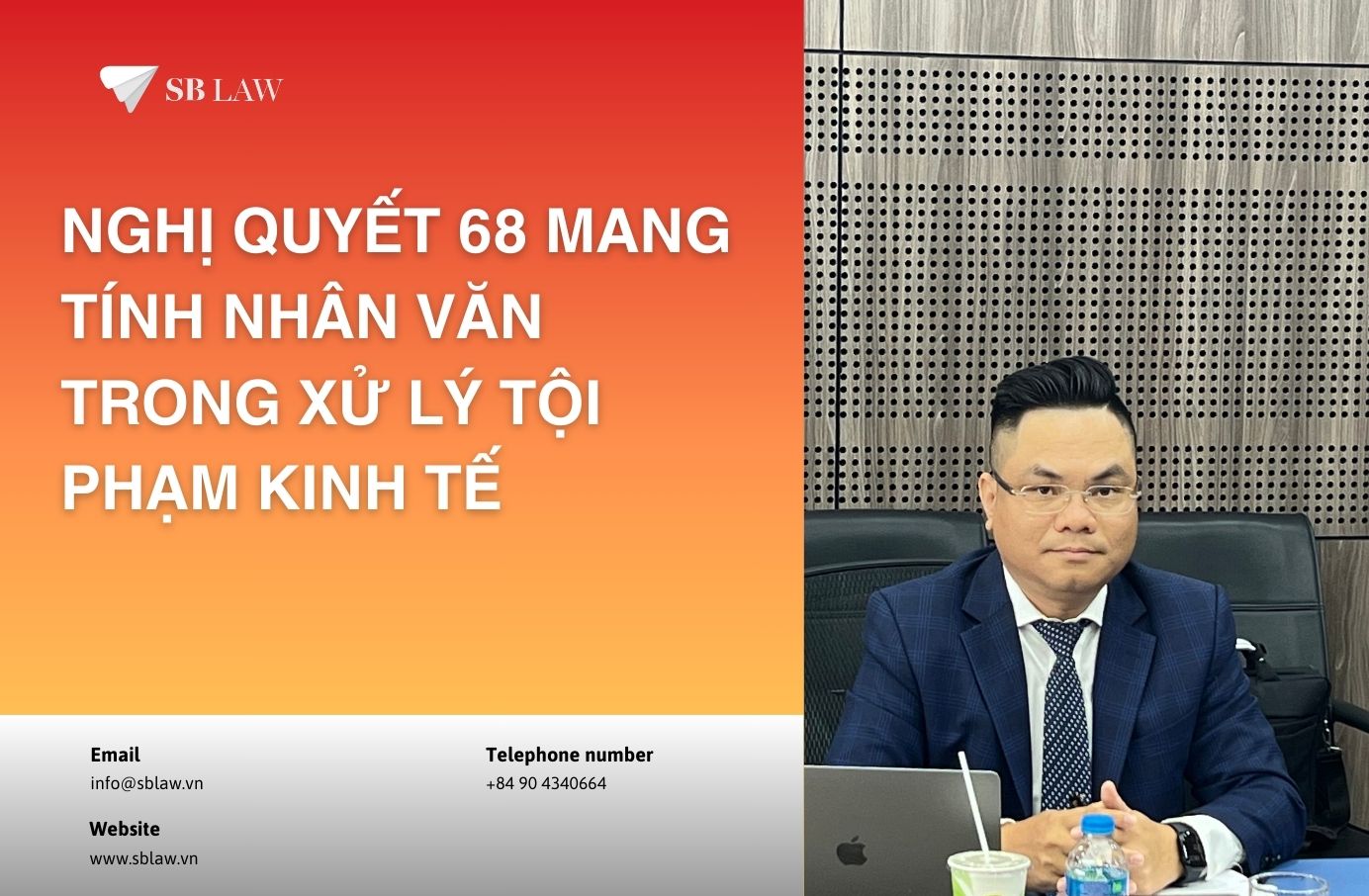 Nghị quyết 68 mang tính nhân văn trong xử lý tội phạm kinh tế