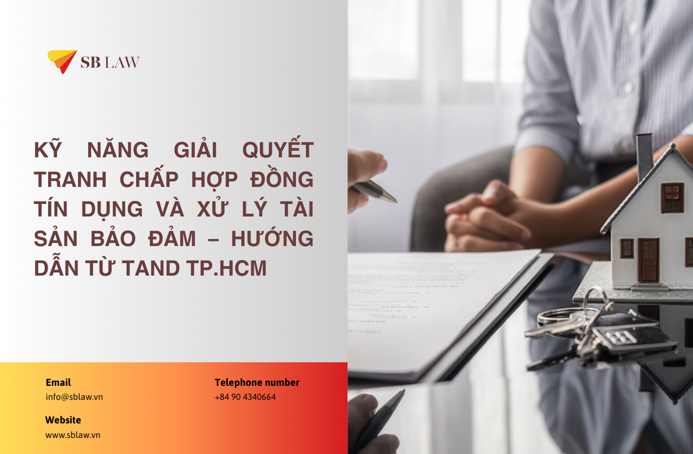 Kỹ năng giải quyết tranh chấp hợp đồng tín dụng và xử lý tài sản bảo đảm – Hướng dẫn từ TAND TP.HCM