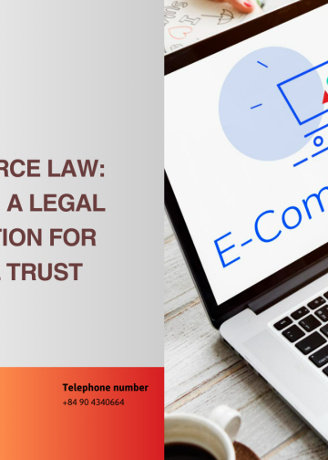 E-commerce Law: Creating a legal foundation for ‘digital trust