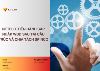 Netflix tiến hành sáp nhập WBD sau tái cấu trúc và chia tách SpinCo